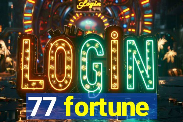 77 fortune